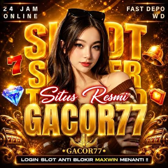 GACOR77 - agen slot online terpercaya di Indonesia dengan slot gacor hari ini terbaik dari slot88 di tahun 2026 ini.